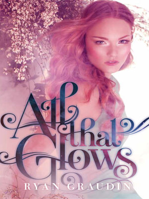 cover image of All That Glows